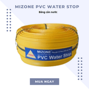 Mizone PVC Water Stop – Băng cản nước - Daisan Store